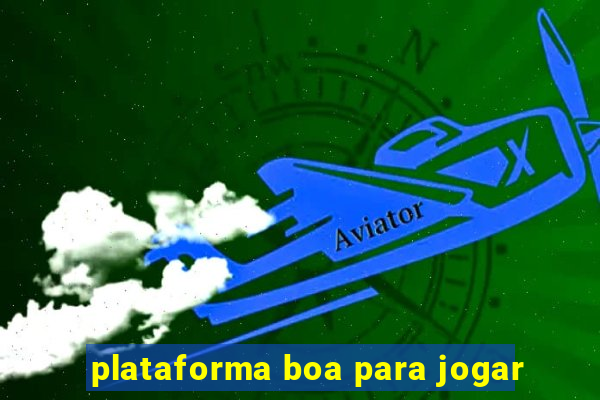 plataforma boa para jogar